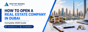 How to Open a Real Estate Company in Dubai Complete 2026 Guide